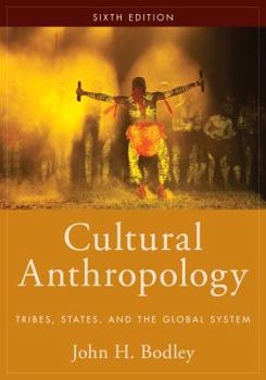 Paperback Cultural Anthropology: Tribes, States, and the Global System Book