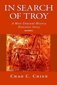 Paperback In Search of Troy, 2nd Edition: An Unusual History Detective Story Book