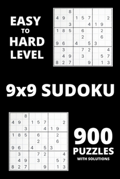 Sudoku - Easy to Hard Level: Amazing 900 Sudoku puzzles with Solutions Sudoku game for beginners or advanced players Sudoku puzzle books for adults