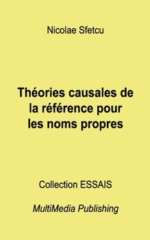 Théories causales de la référence pour les noms propres (French Edition)