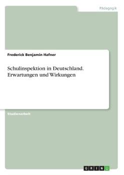 Paperback Schulinspektion in Deutschland. Erwartungen und Wirkungen [German] Book