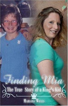 Paperback Finding Mia: The True Story of a King's Kid Book