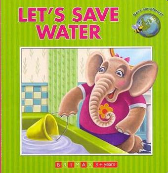 Hardcover Let's Save Water Book