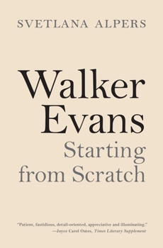 Paperback Walker Evans: Starting from Scratch Book