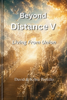 Paperback Beyond Distance V: Living From Union Book