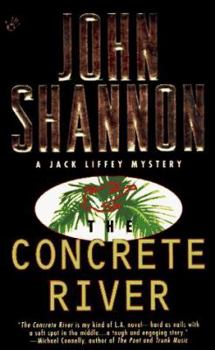 Concrete River - Book #1 of the Jack Liffey