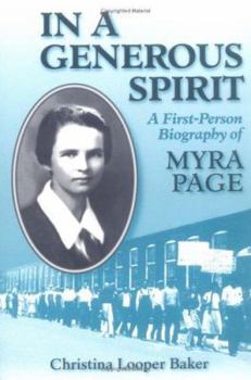Paperback IN A GENEROUS SPIRIT: A First-Person Biography of Myra Page (Women in American History) Book