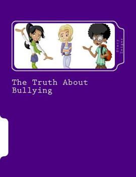 Paperback The Truth About Bullying Book