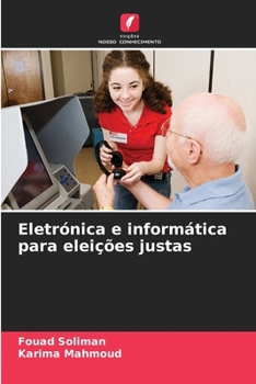 Paperback Eletrónica e informática para eleições justas [Portuguese] Book