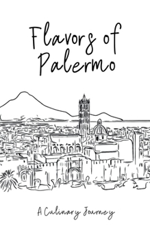 Paperback Flavours of Palermo: A Culinary Journey Book
