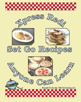 Paperback Xpress Redi Set Go Recipes Anyone Can Learn Book