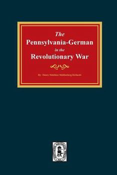 Paperback PENNSYLVANIA-GERMANS in the Revolutionary War, 1775-1783. Book