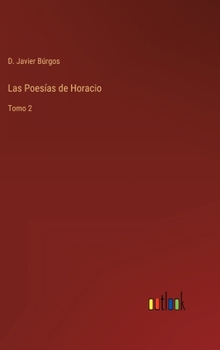 Hardcover Las Poesías de Horacio: Tomo 2 [Spanish] Book