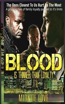 Paperback Blood Is Thinner Than Loyalty Book