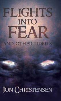 Hardcover Flights Into Fear: and other tidbits Book