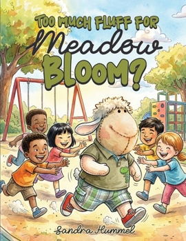 Paperback Too Much Fluff for Meadow Bloom? Book