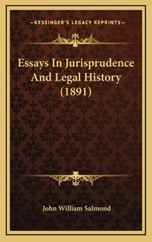 Hardcover Essays In Jurisprudence And Legal History (1891) Book