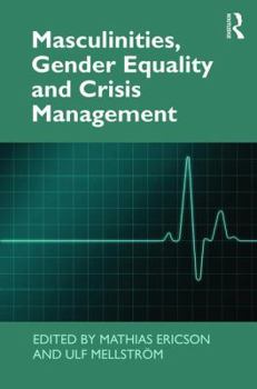 Hardcover Masculinities, Gender Equality and Crisis Management Book