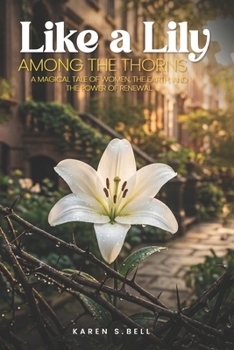 Like a Lily Among the Thorns
