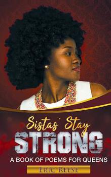 Paperback Sistas Stay Strong: A Book of Poems for Queens Book