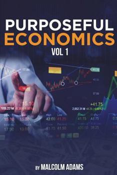 Paperback Purposeful Economics Vol. 1 Book