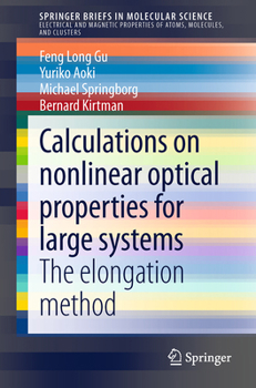 Paperback Calculations on Nonlinear Optical Properties for Large Systems: The Elongation Method Book