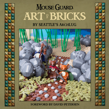 Mouse Guard: Art of Bricks - Book  of the Mouse Guard