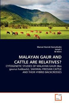 Paperback Malayan Gaur and Cattle Are Relatives? Book
