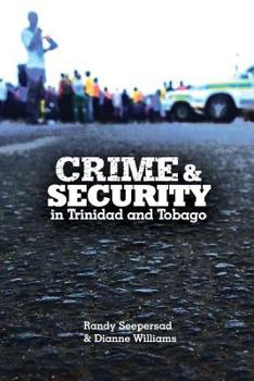 Paperback Crime and Security in Trinidad and Tobago Book