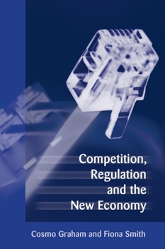 Hardcover Competition, Regulation and the New Economy Book