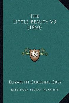 Paperback The Little Beauty V3 (1860) Book