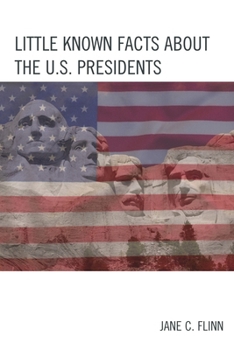 Paperback Little Known Facts about the U. S. Presidents Book
