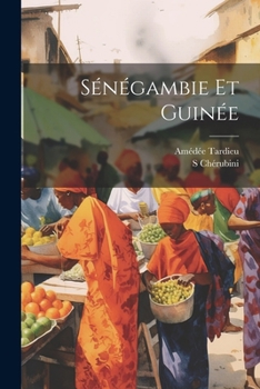 Paperback Sénégambie Et Guinée [French] Book