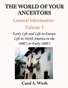 Paperback The World of Your Ancestors - General Information - Volume 1 Book