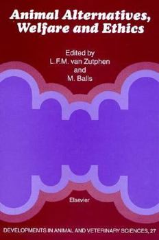 Hardcover Animal Alternatives, Welfare and Ethics. Developments in Animal and Veterinary Sciences, Volume 27 Book