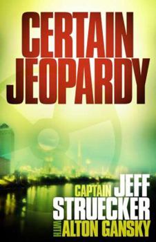 Certain Jeopardy - Book #1 of the Sgt. Major Eric Moyer