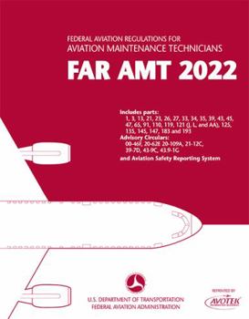 Perfect Paperback FAR-AMT 2022: Federal Aviation Regulations for Aviation Maintenance Technicians Book