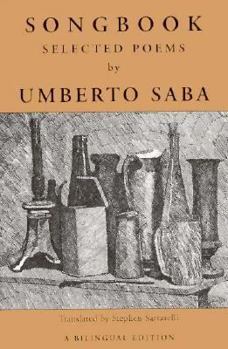 Songbook: The Selected Poems of Umberto Saba