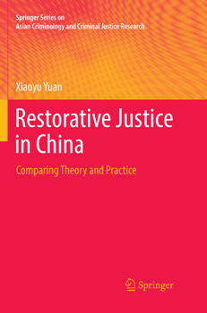 Paperback Restorative Justice in China: Comparing Theory and Practice Book