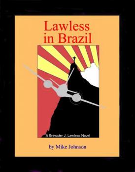 Hardcover Lawless in Brazil Book