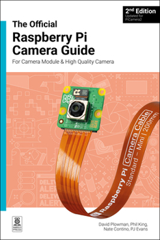 Paperback The Official Raspberry Pi Camera Guide: Updated for Picamera2 Book