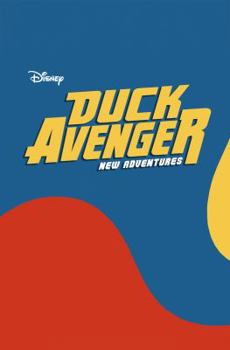 Duck Avenger New Adventures, Book 4 - Book #4 of the Duck Avenger New Adventures