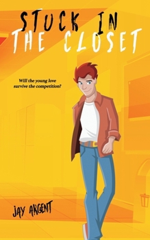 Stuck in the Closet - Book #2 of the Oak River Boys