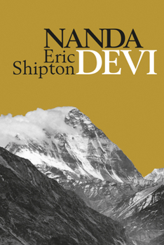 Paperback Nanda Devi: Nanda Davi Exploration and Ascent Book