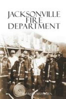 Paperback Jacksonville Fire Department Book