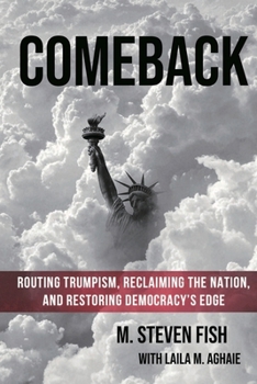 Paperback Comeback: Routing Trumpism, Reclaiming the Nation, and Restoring Democracy's Edge Book