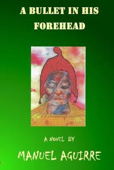 Paperback A Bullet in His Forehead Book