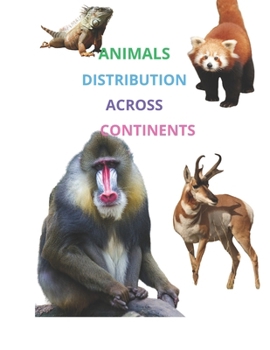 Paperback Animals distribution across continets Book