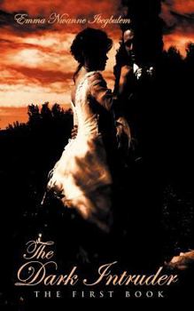 Paperback The Dark Intruder: The First Book