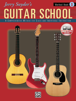 Paperback Jerry Snyder's Guitar School, Method Book, Bk 1: A Comprehensive Method for Class and Individual Instruction, Book & Online Audio Book